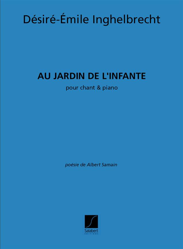 Au Jardin De L'Infante Chant-Piano  - zpěv a klavír